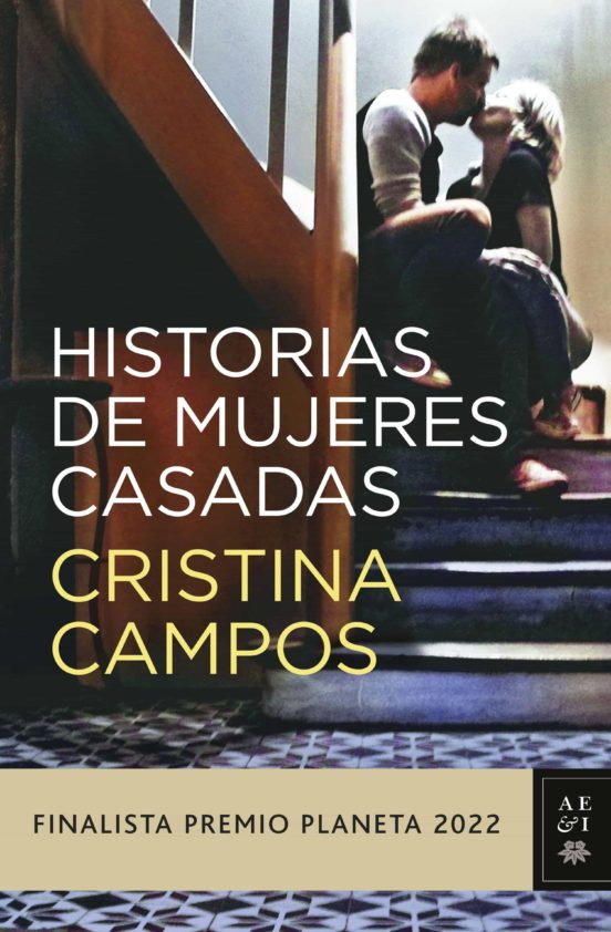 Ebook HISTORIAS DE MUJERES CASADAS EBOOK De CRISTINA CAMPOS Casa Del Libro