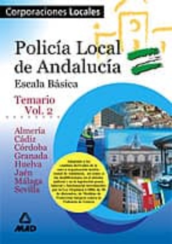 POLICIA LOCAL DE ANDALUCIA: TEMARIO (VOL. II)