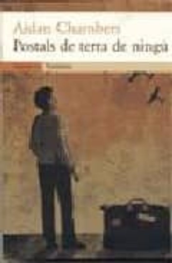 POSTALS DE TERRA DE NINGU AIDAN CHAMBERS Casa Del Libro
