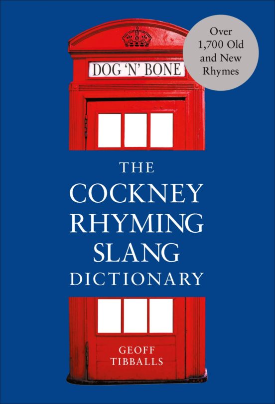 Ebook THE COCKNEY RHYMING SLANG DICTIONARY EBOOK De GEOFF TIBBALLS 
