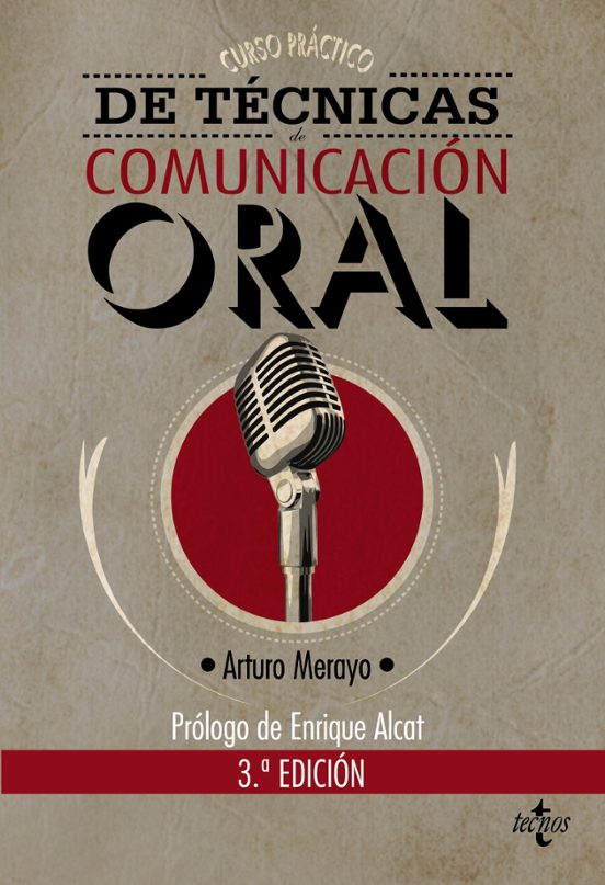 CURSO PRACTICO DE TECNICAS DE COMUNICACION ORAL (3ª ED.) | ARTURO ...