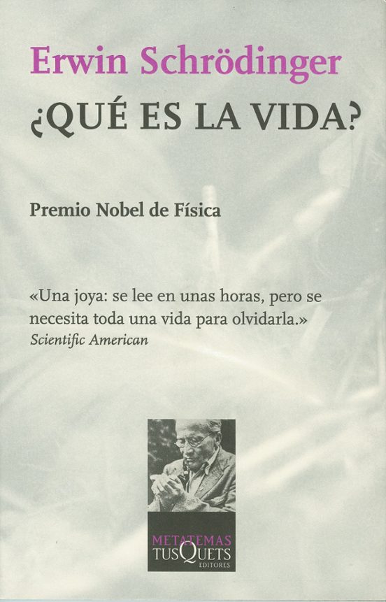 Que Es La Vida 7ª Ed Erwin Schrodinger Casa Del Libro