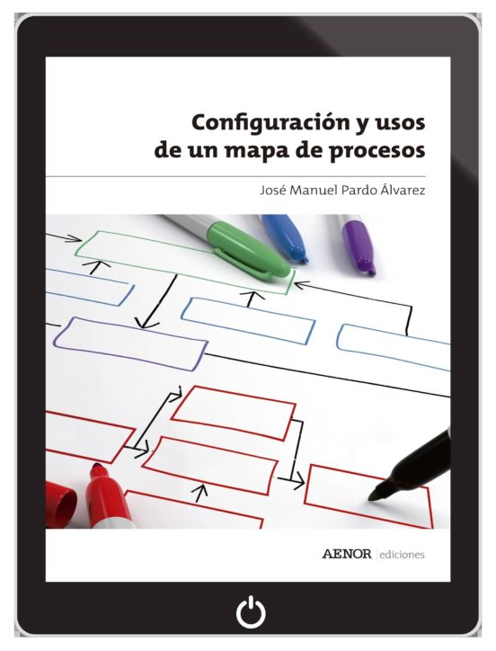 Ebook CONFIGURACIÓN Y USOS DE UN MAPA DE PROCESOS. PDF EBOOK De JOSE ...