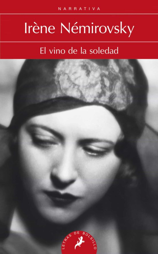 EL VINO DE LA SOLEDAD IRENE NEMIROVSKY Casa del Libro