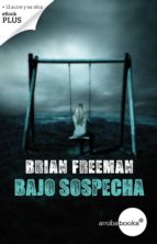 bajo sospecha (ebook)-brian freeman-9788415791713