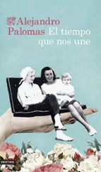 el tiempo que nos une (ebook)-alejandro palomas-9788423350483