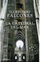 LA CATEDRAL DEL MAR + #2#FALCONES DE SIERRA, ILDEFONSO#56120# LA CATEDRAL DEL MAR + #2#FALCONES DE SIERRA, ILDEFONSO#56120#