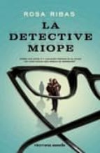 la detective miope-rosa ribas-9788492819393