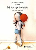 mi amiga invisible (la muerte)-mireia canals botines-9788484128113