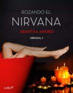 ROZANDO EL NIRVANA (EBOOK) + #2#ANORO, ARANTXA#20097686# ROZANDO EL NIRVANA (EBOOK) + #2#ANORO, ARANTXA#20097686#